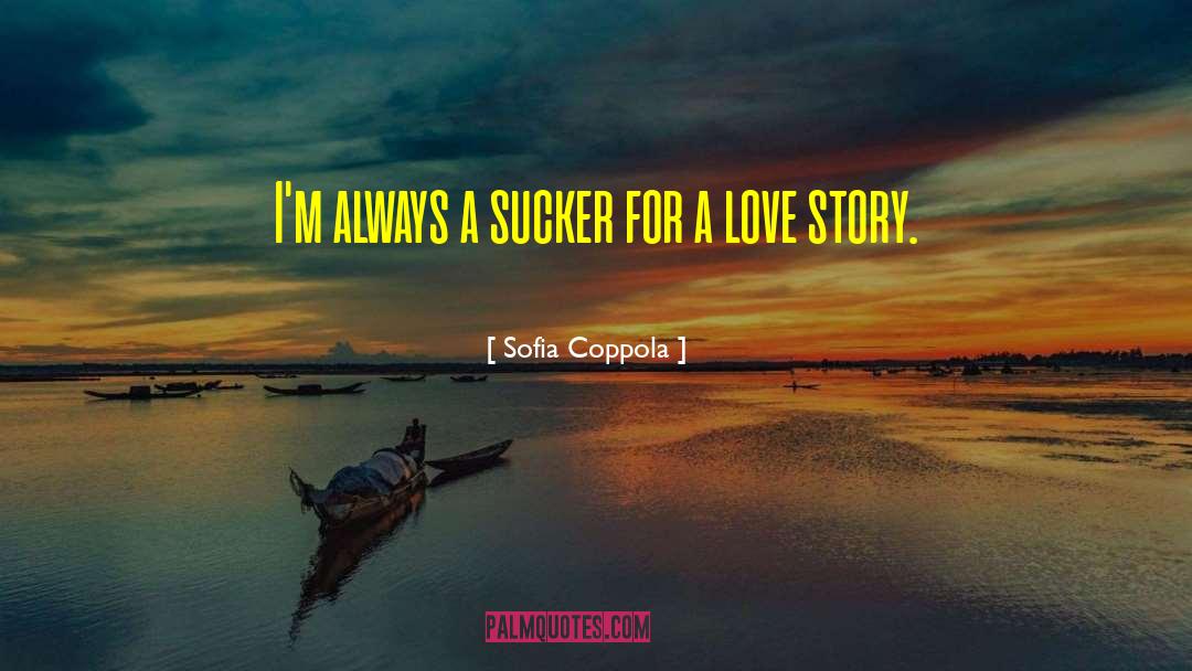 Love Story quotes by Sofia Coppola