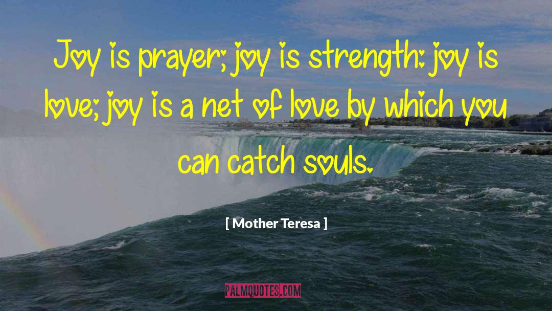 Love Strength quotes by Mother Teresa