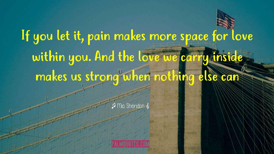 Love Strength quotes by Mia Sheridan