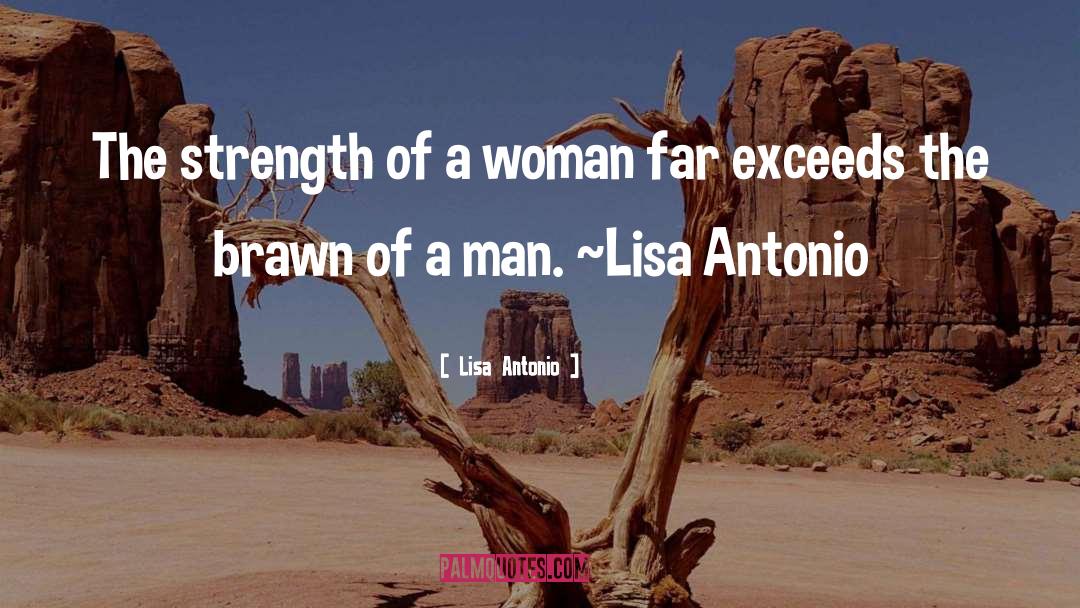 Love Strength quotes by Lisa Antonio