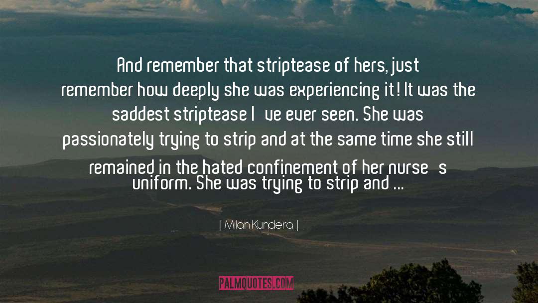 Love Stripping quotes by Milan Kundera