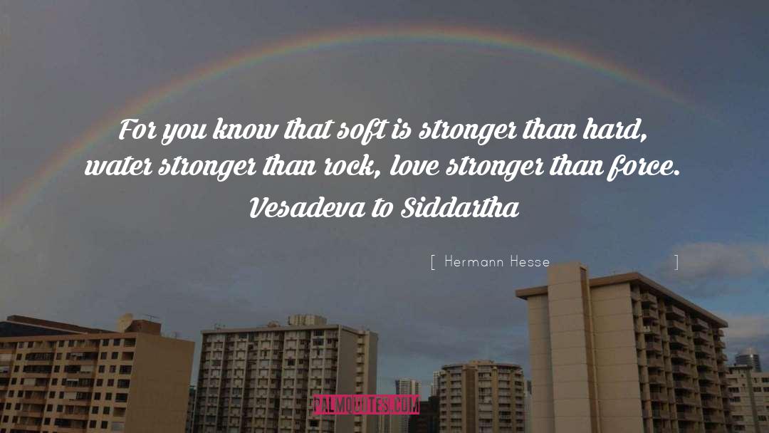 Love Stronger quotes by Hermann Hesse