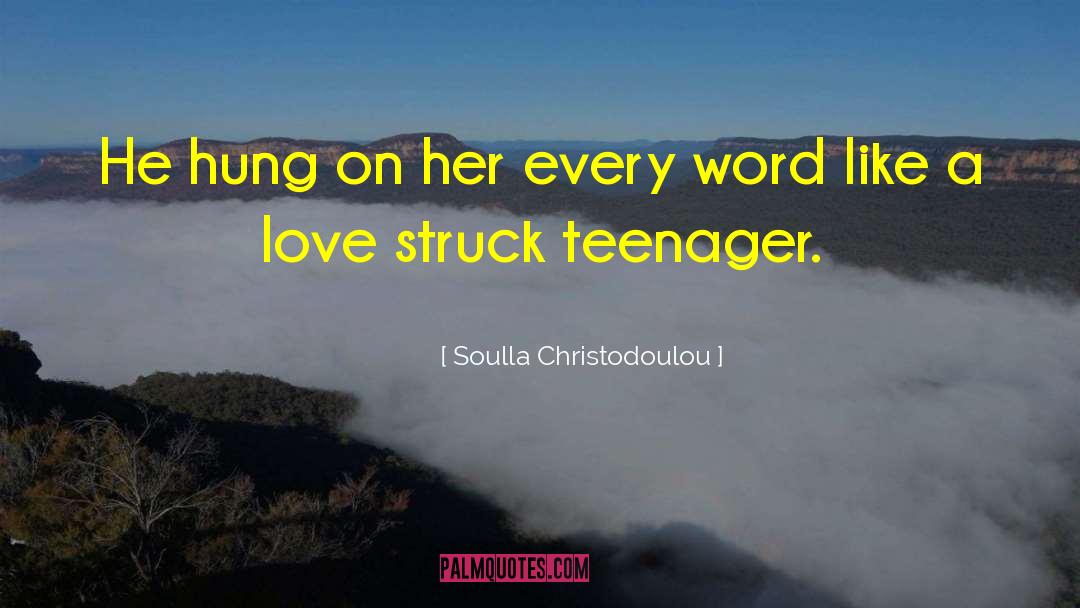 Love Struck quotes by Soulla Christodoulou