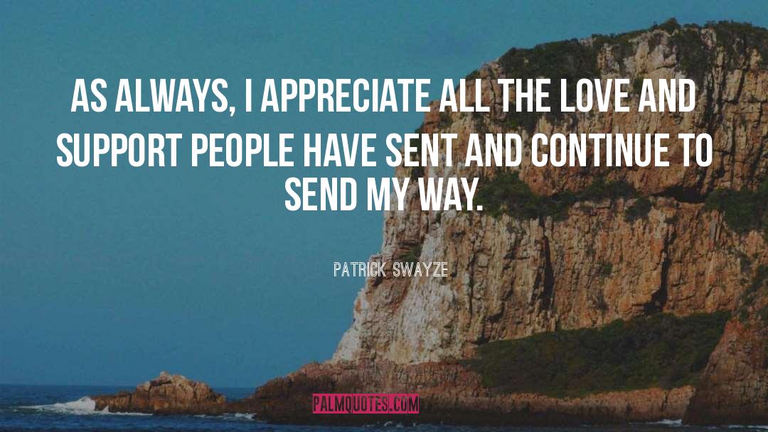 Love Support quotes by Patrick Swayze