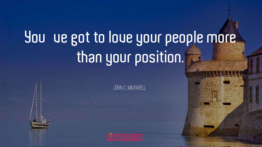 Love Sustains quotes by John C. Maxwell