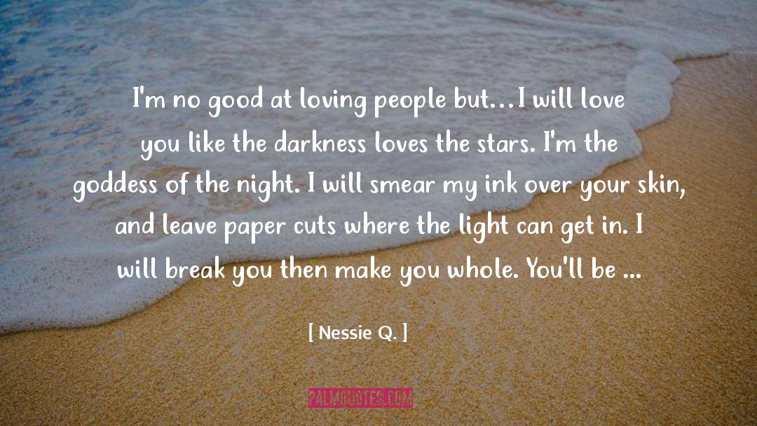 Love Sustains quotes by Nessie Q.