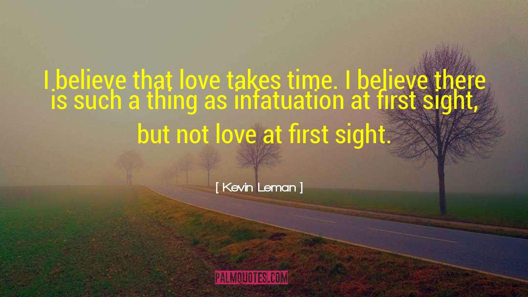 Love Takes Time quotes by Kevin Leman