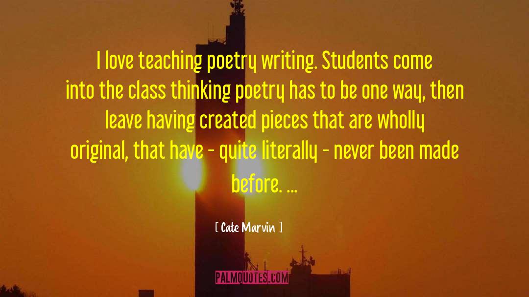 Love Teaching quotes by Cate Marvin