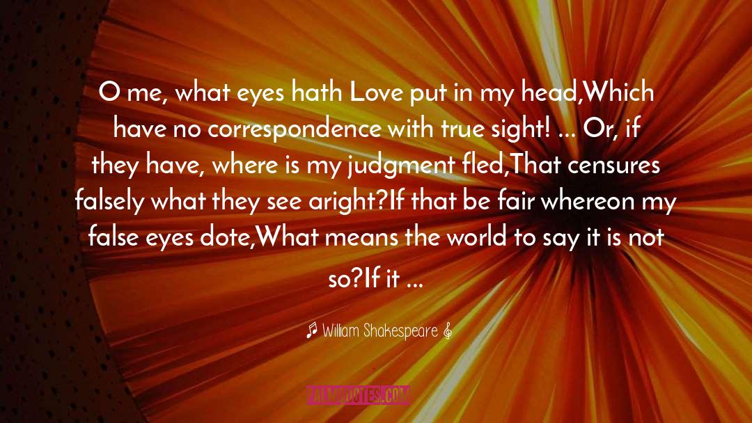 Love Tears Happiness quotes by William Shakespeare