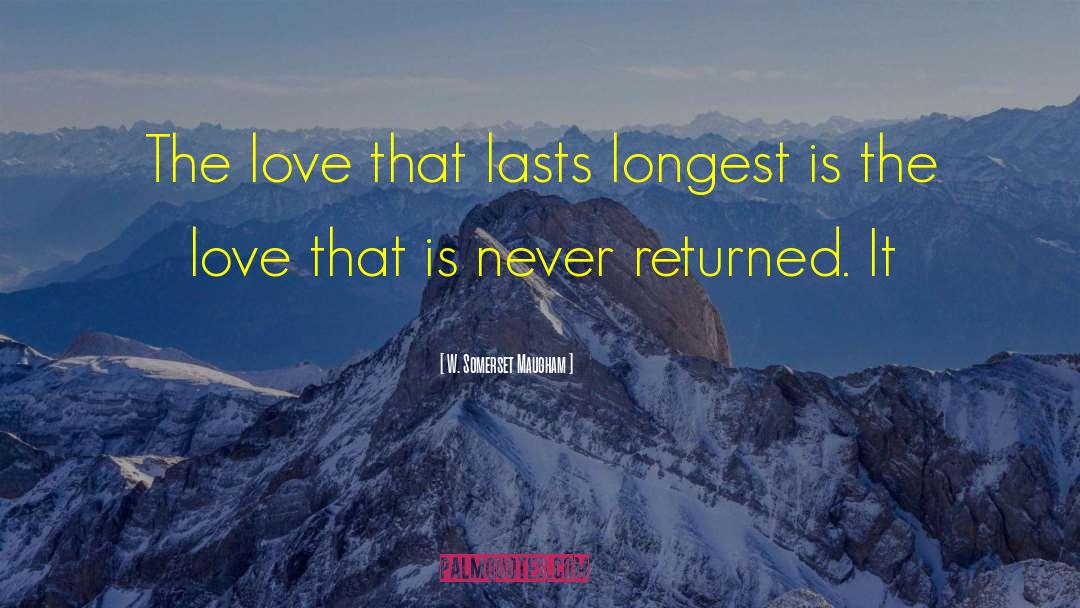 Love That Lasts quotes by W. Somerset Maugham