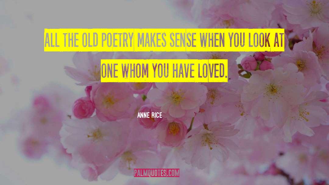 Love The Dream quotes by Anne Rice