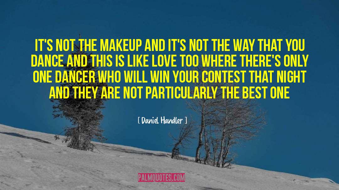 Love The One You Re quotes by Daniel Handler