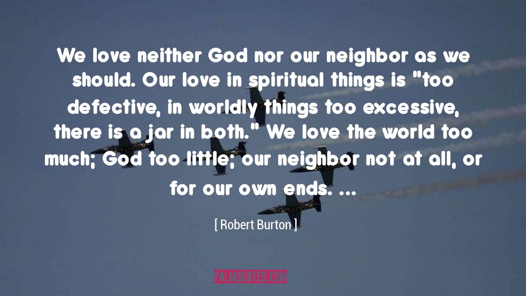 Love The World quotes by Robert Burton