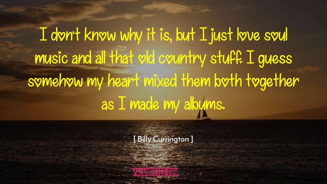 Love Them First quotes by Billy Currington