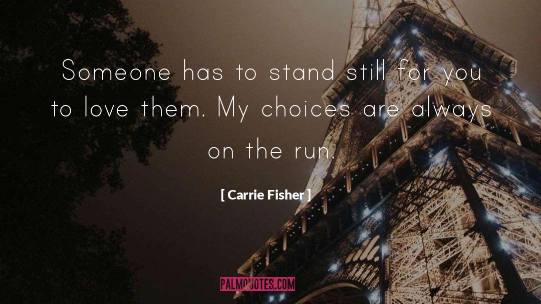 Love Them quotes by Carrie Fisher
