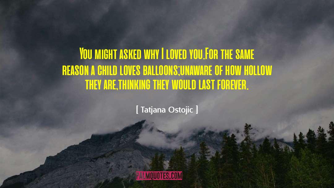 Love Thoughts quotes by Tatjana Ostojic