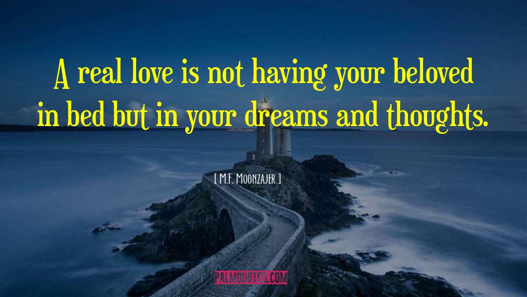 Love Thoughts quotes by M.F. Moonzajer