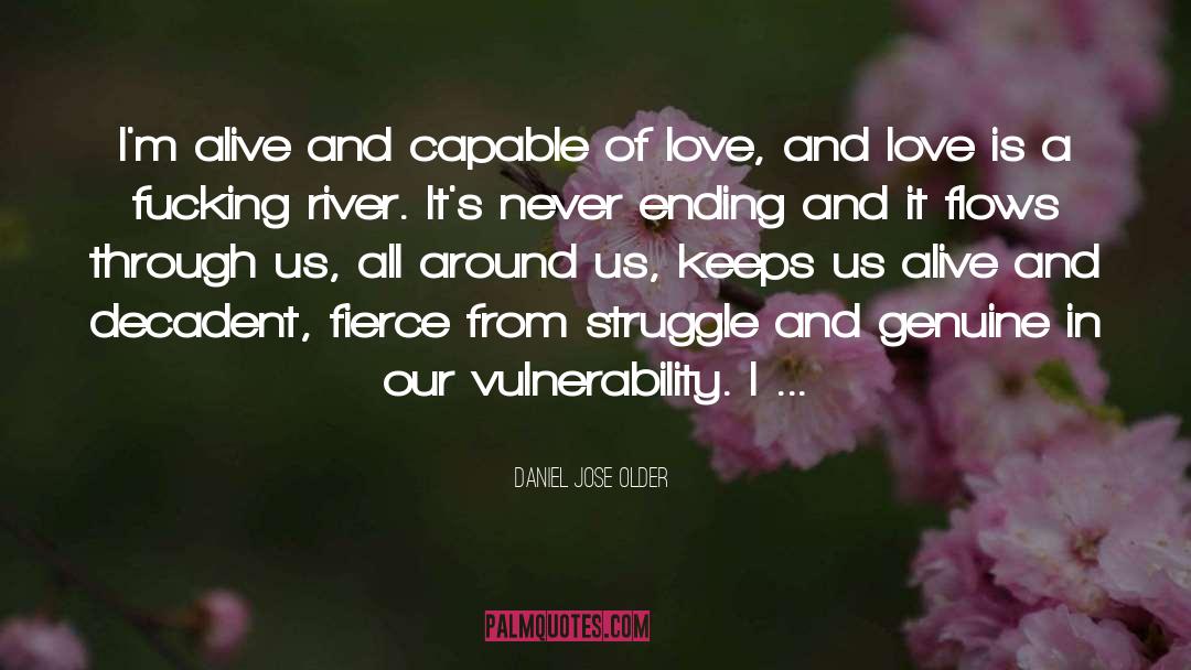Love Through Struggle quotes by Daniel Jose Older