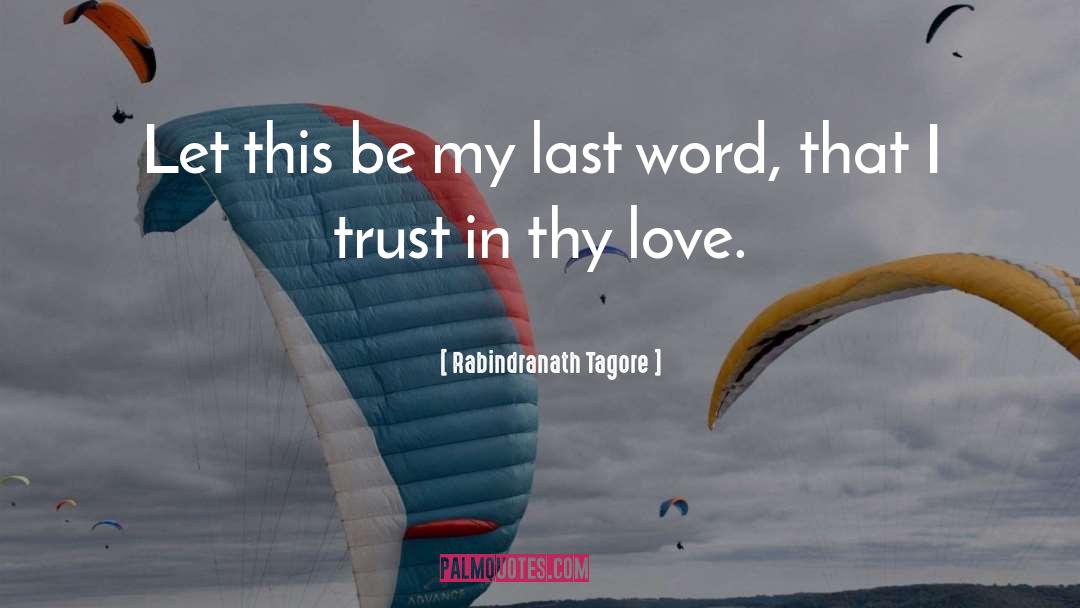Love Thy Enemies quotes by Rabindranath Tagore
