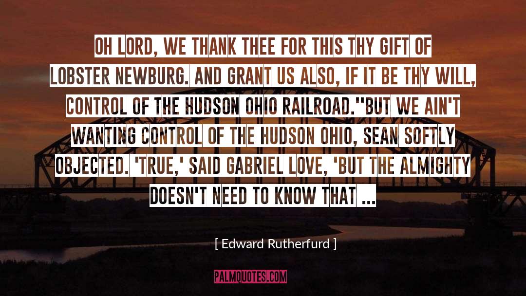 Love Thy Neighbor quotes by Edward Rutherfurd