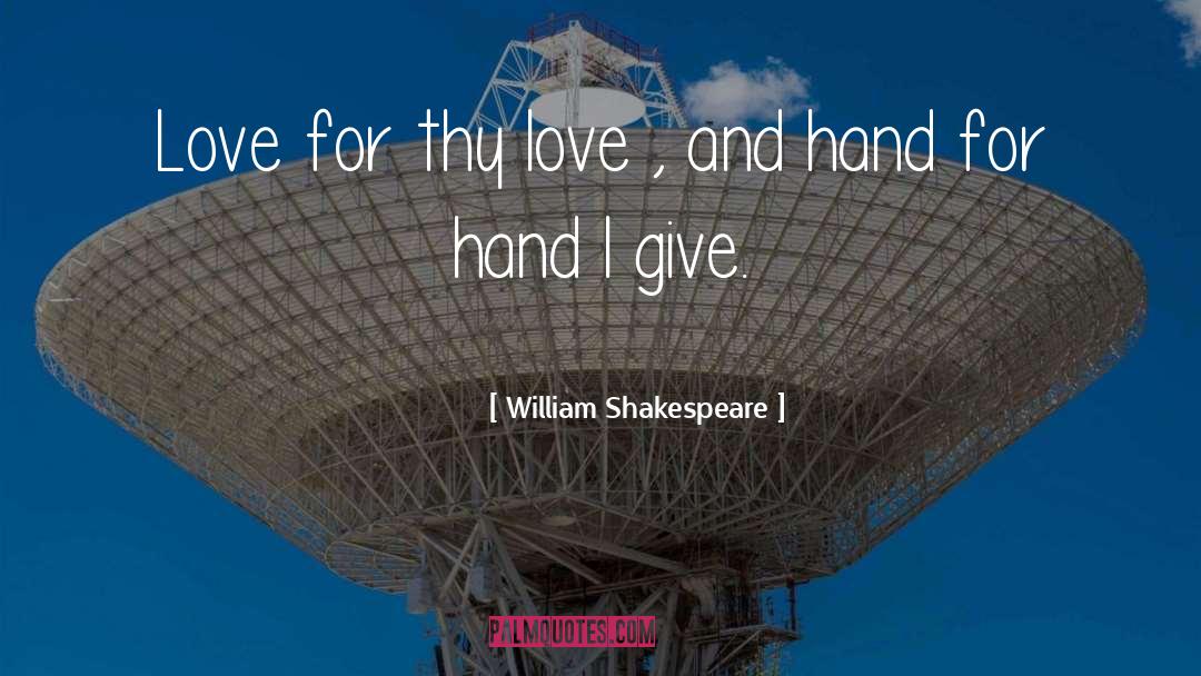 Love Thy Neighbor quotes by William Shakespeare