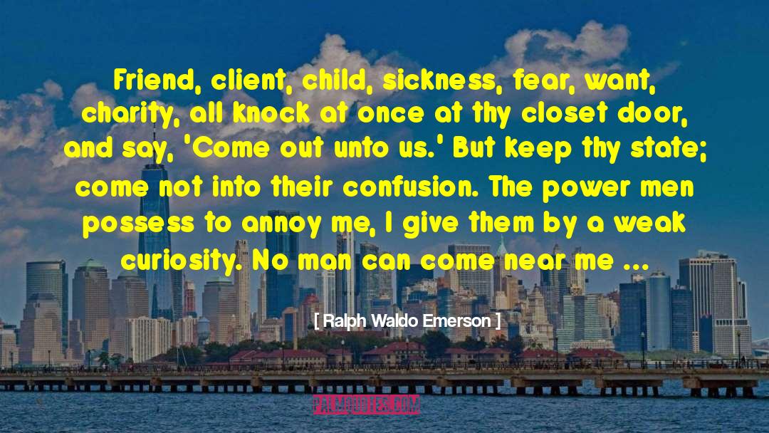 Love Thy Neighbor quotes by Ralph Waldo Emerson