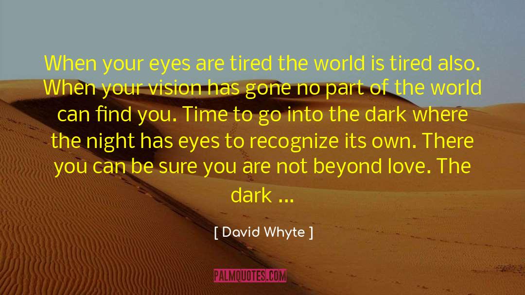 Love Thyself quotes by David Whyte