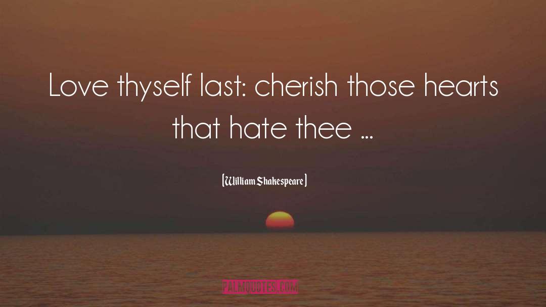 Love Thyself quotes by William Shakespeare