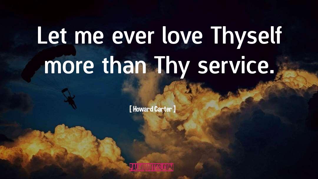 Love Thyself quotes by Howard Carter