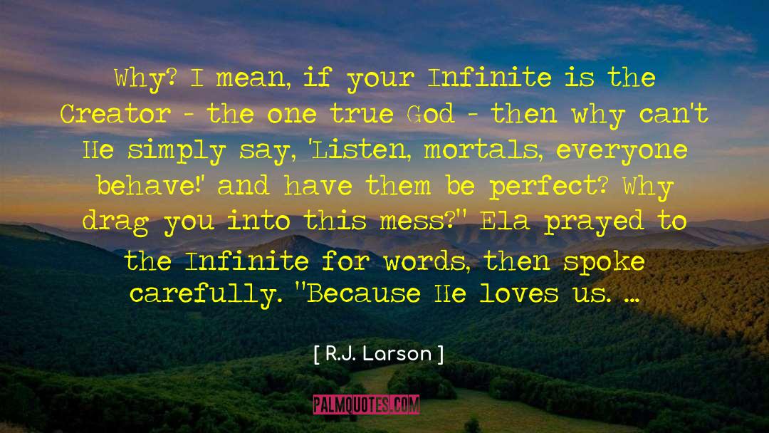 Love To Anyone quotes by R.J. Larson