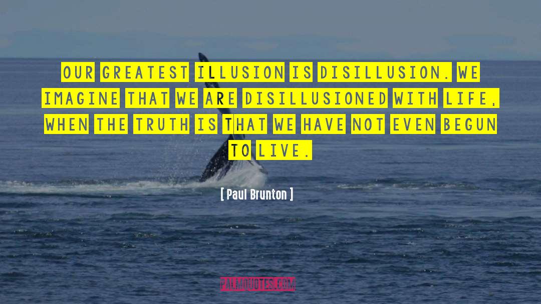 Love To Live quotes by Paul Brunton