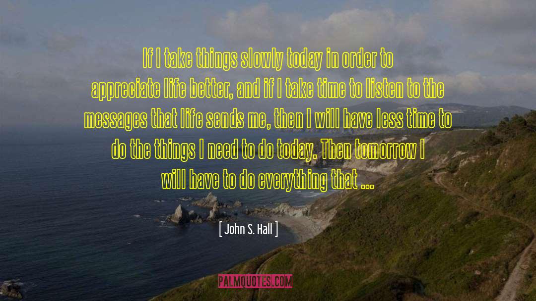 Love Today And Tomorrow quotes by John S. Hall