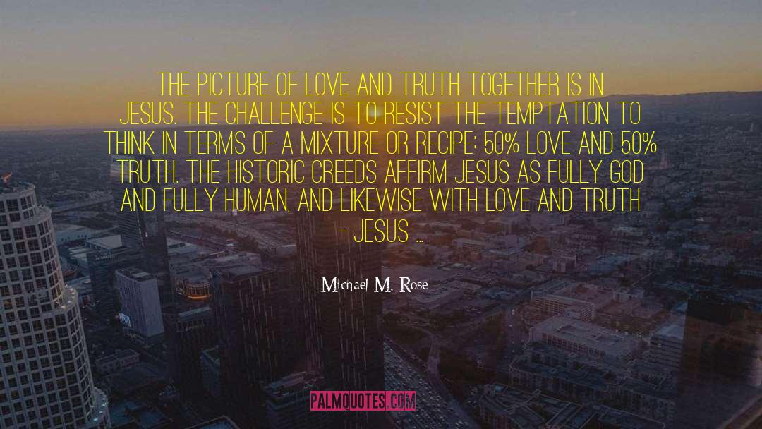 Love Together Again quotes by Michael M. Rose