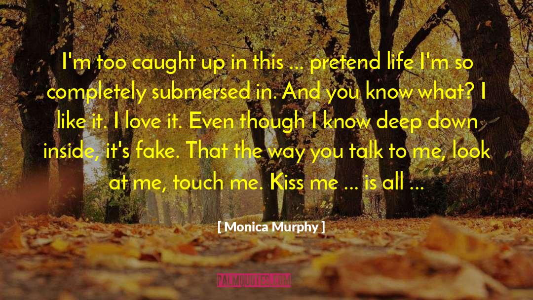 Love Too Much quotes by Monica Murphy