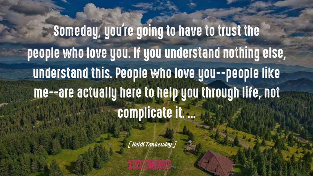 Love Triangle quotes by Heidi Tankersley