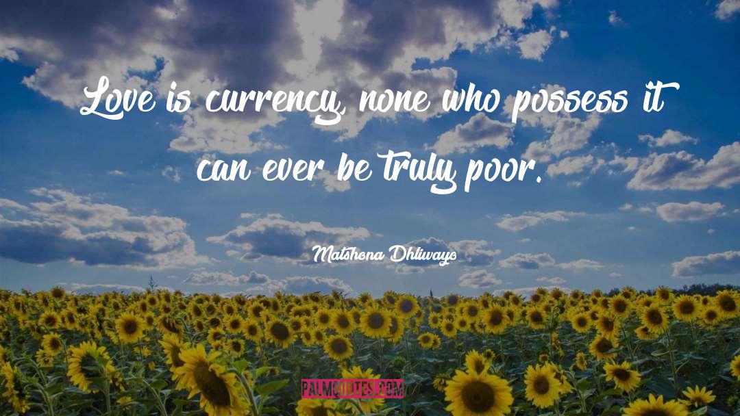Love True Eternally quotes by Matshona Dhliwayo