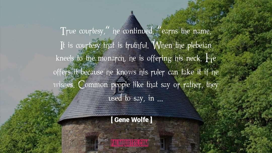 Love True Eternally quotes by Gene Wolfe