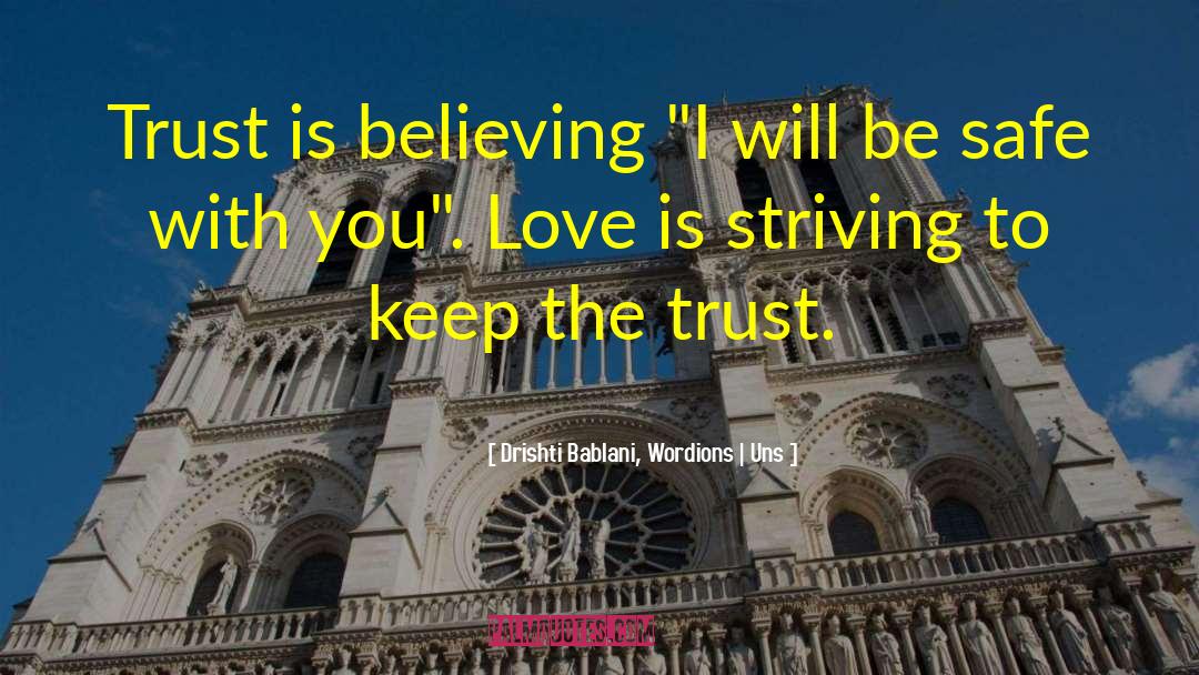 Love Trust quotes by Drishti Bablani, Wordions | Uns