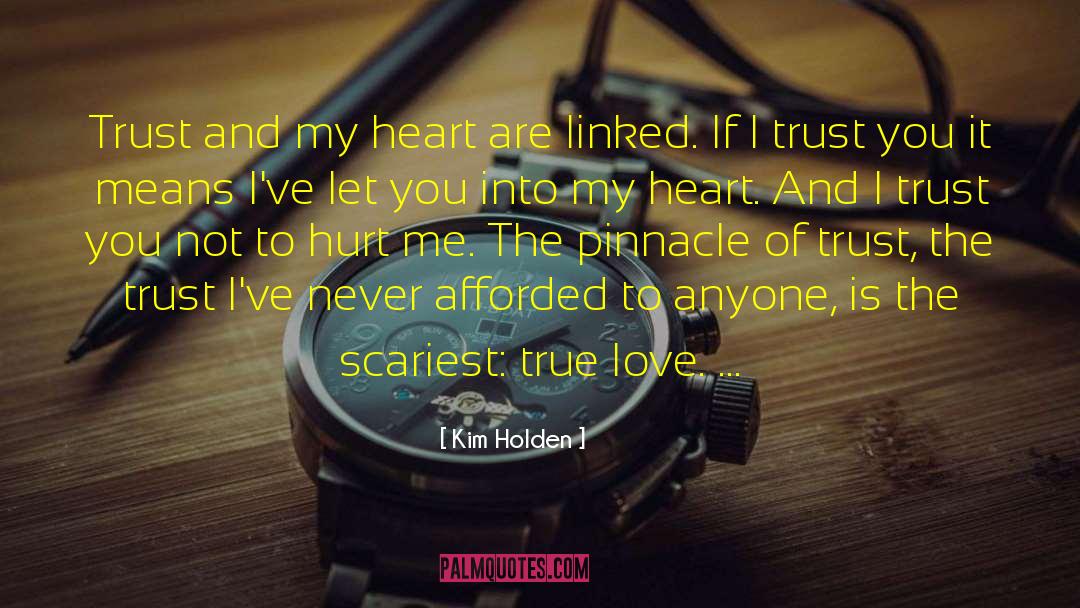 Love Trust quotes by Kim Holden