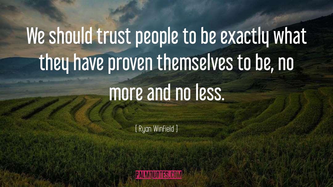 Love Trust quotes by Ryan Winfield