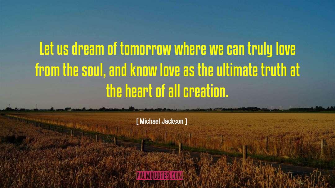 Love Truth quotes by Michael Jackson