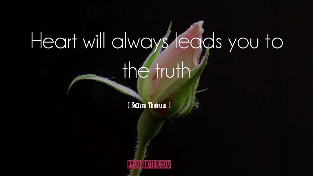 Love Truth quotes by Sellyca Theharin