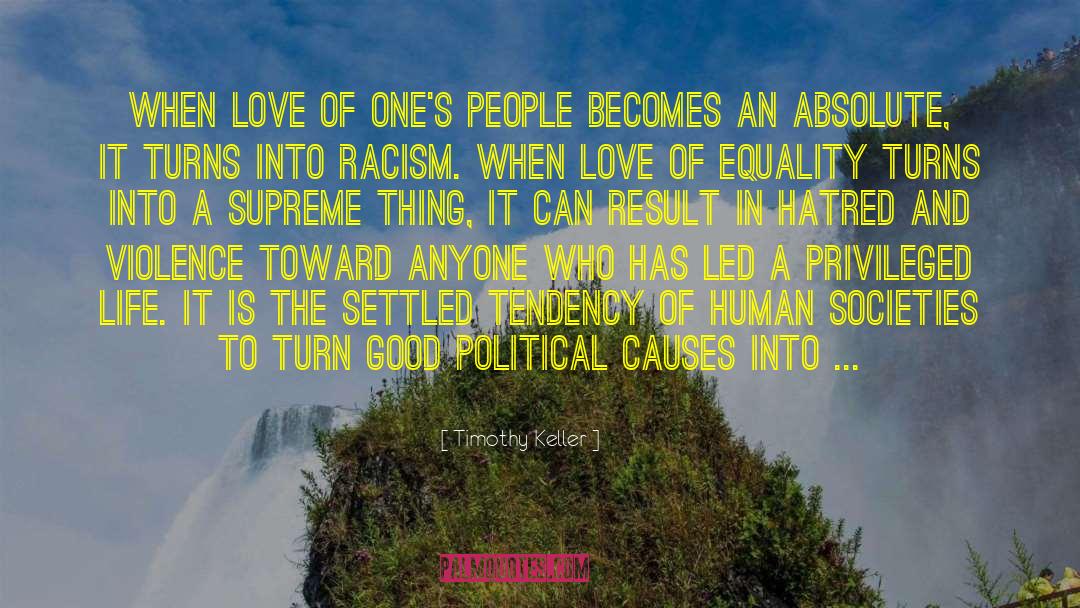 Love Turns To Hate quotes by Timothy Keller