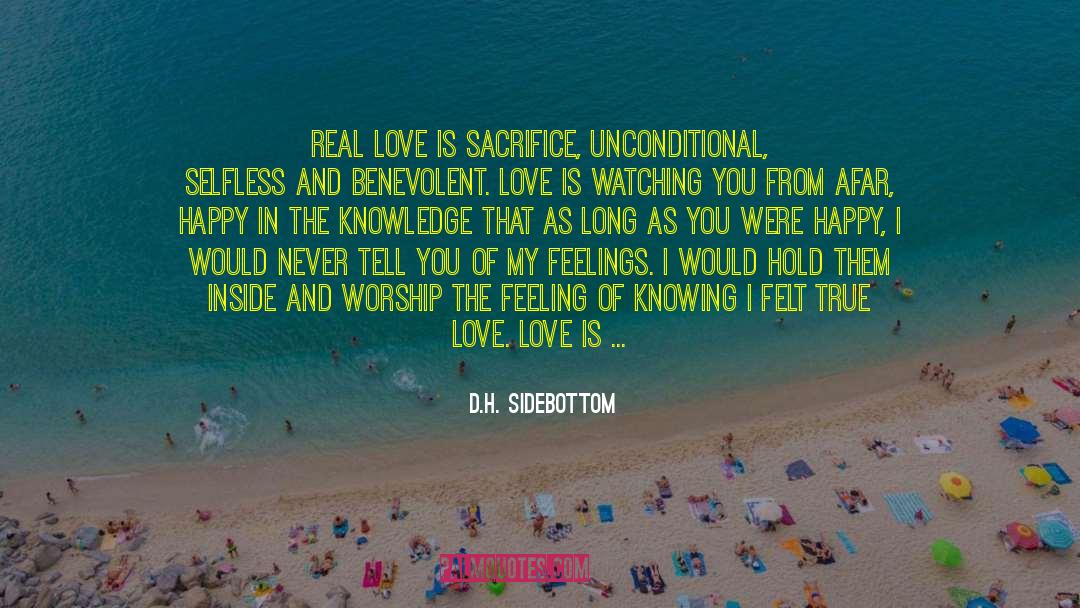 Love Unconditionally quotes by D.H. Sidebottom