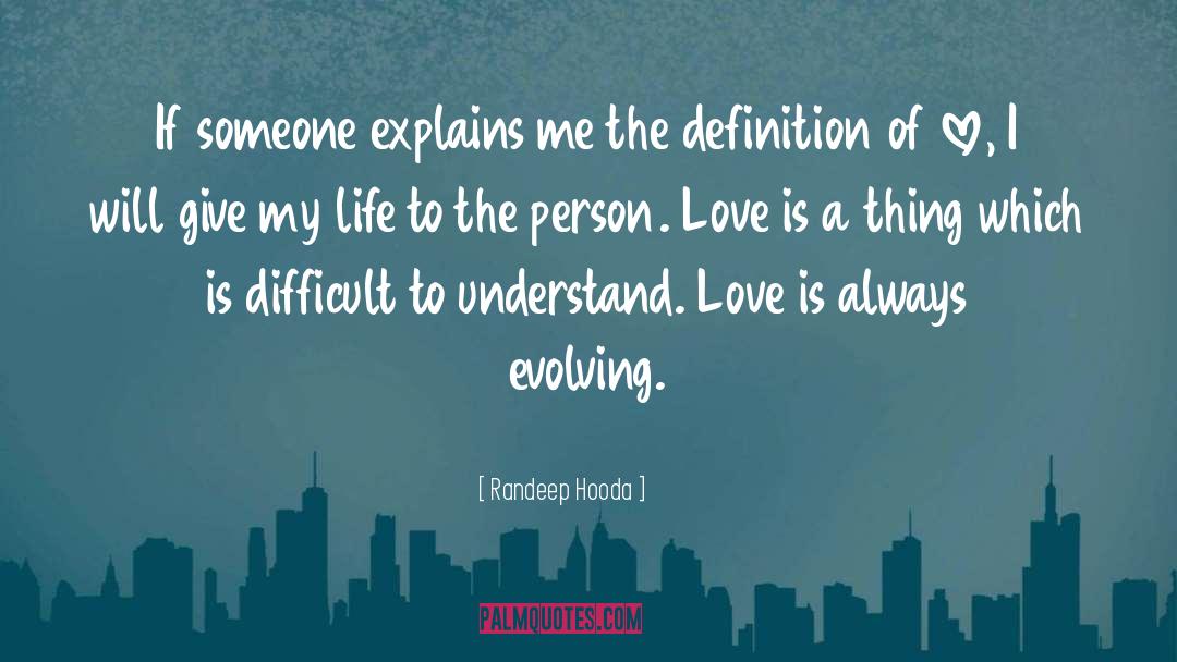 Love Unconditionally quotes by Randeep Hooda