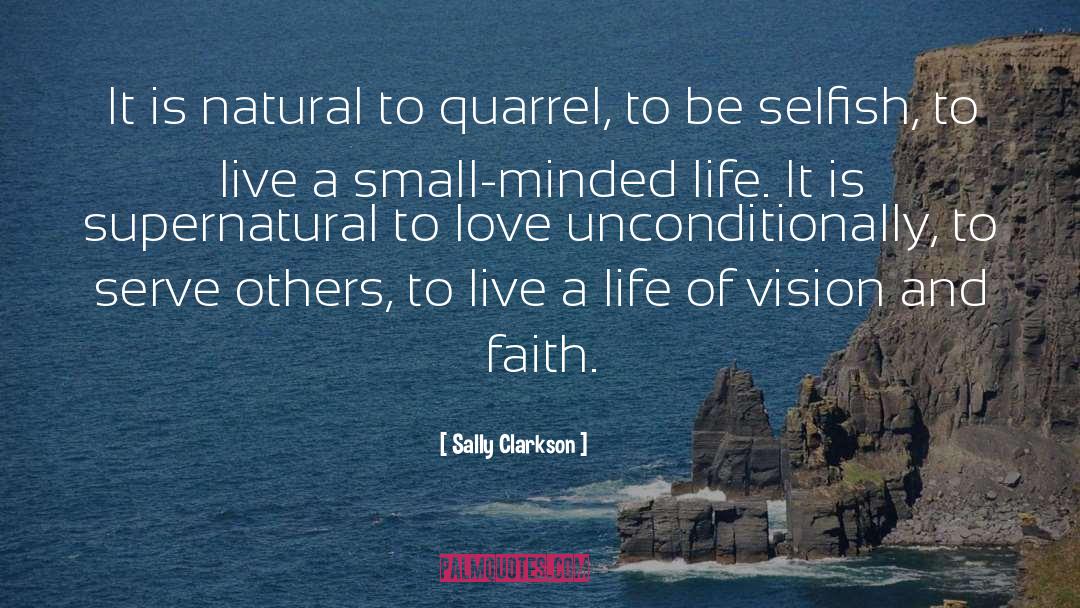 Love Unconditionally quotes by Sally Clarkson