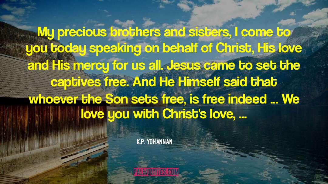 Love Unconditionally quotes by K.P. Yohannan