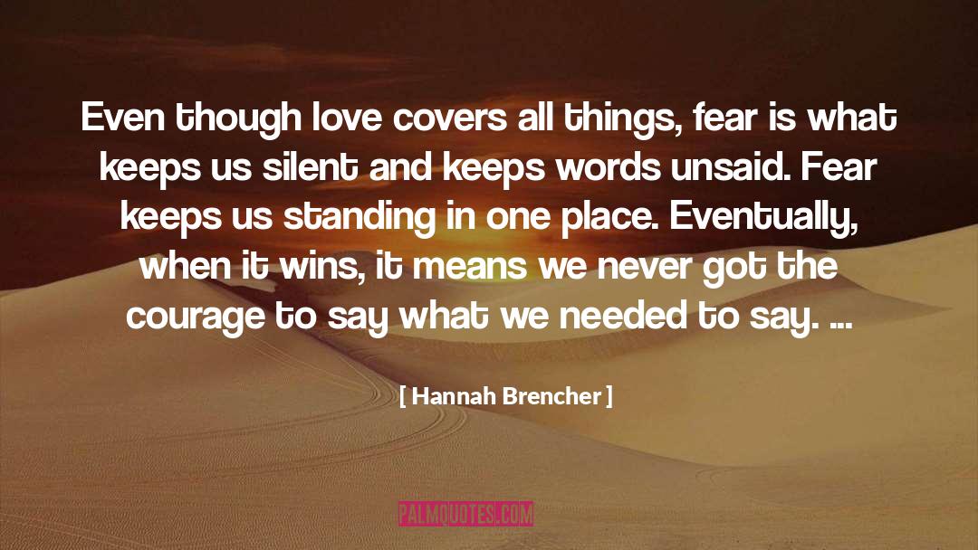 Love Unsaid Things quotes by Hannah Brencher