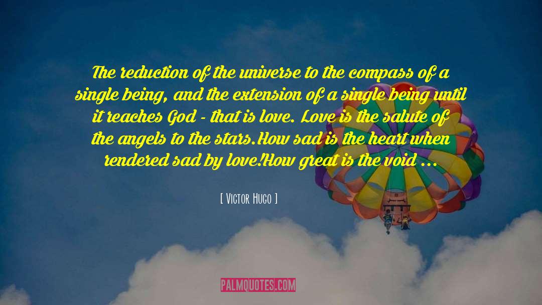 Love Unscripted quotes by Victor Hugo