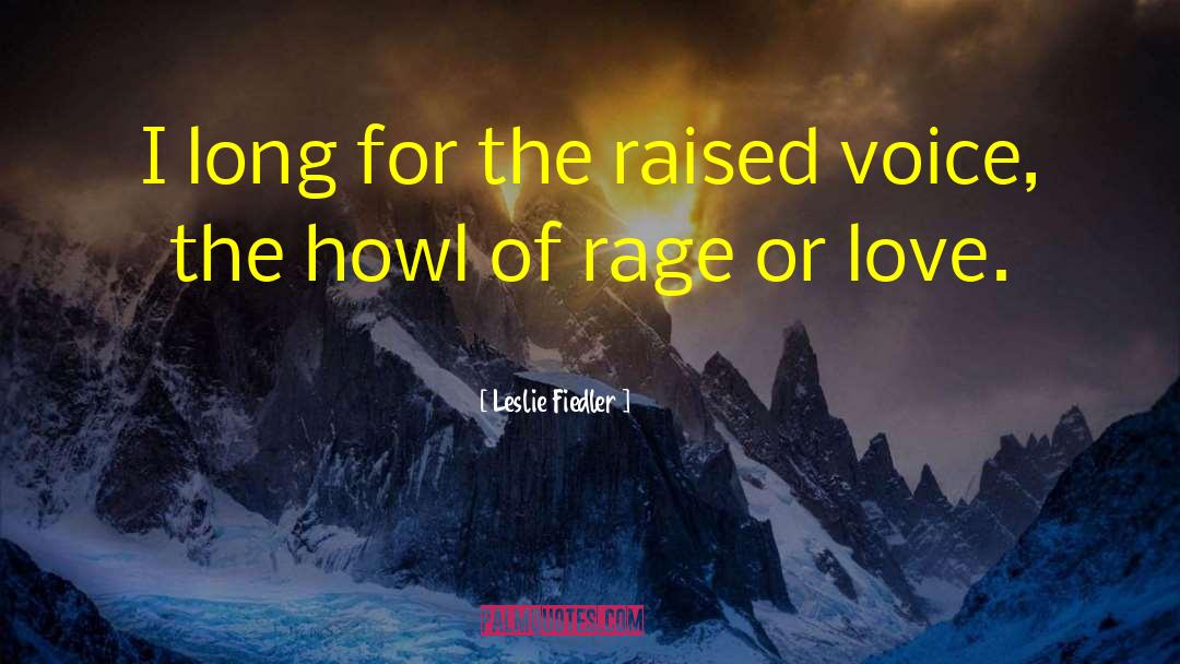 Love Voice quotes by Leslie Fiedler